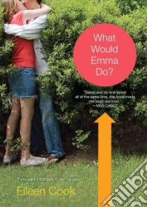 What Would Emma Do? libro in lingua di Cook Eileen