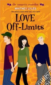 Love Off-Limits libro in lingua di Lyles Whitney