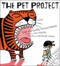 The Pet Project libro in lingua di Wheeler Lisa, Ohora Zachariah (ILT)