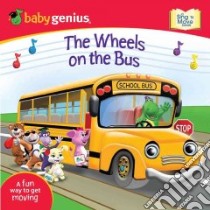 The Wheels on the Bus libro in lingua di Baby Genius (COR)