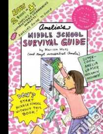 Amelia's Middle School Survival Guide libro in lingua di Moss Marissa