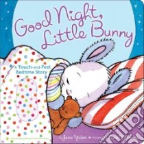 Good Night, Little Bunny libro in lingua di Yolen Jane, Williams Sam (ILT)