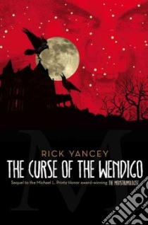 The Curse of the Wendigo libro in lingua di Yancey Rick (EDT)