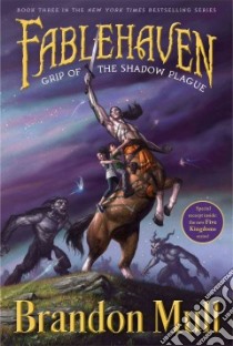 Grip of the Shadow Plague libro in lingua di Mull Brandon, Dorman Brandon (ILT)