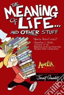 The Meaning of Life...and Other Stuff libro in lingua di Gownley Jimmy