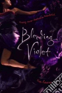 Bleeding Violet libro in lingua di Reeves Dia