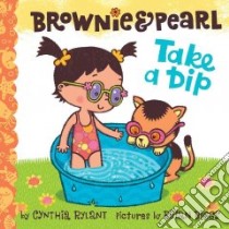 Brownie & Pearl Take a Dip libro in lingua di Rylant Cynthia, Biggs Brian (ILT)