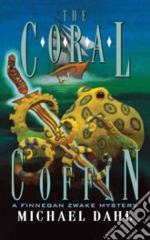 The Coral Coffin libro in lingua di Dahl Michael