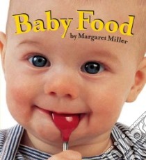 Baby Food libro in lingua di Miller Margaret