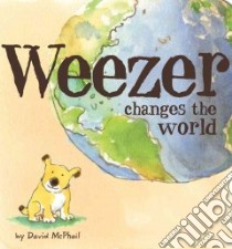 Weezer Changes the World libro in lingua di McPhail David