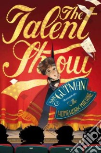 The Talent Show libro in lingua di Gutman Dan