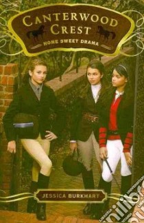 Home Sweet Drama libro in lingua di Burkhart Jessica
