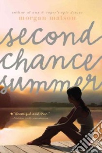 Second Chance Summer libro in lingua di Matson Morgan