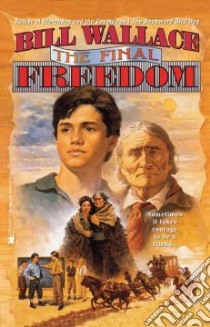 The Final Freedom libro in lingua di Wallace Bill