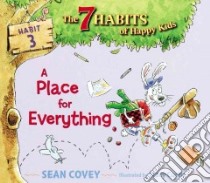 A Place for Everything libro in lingua di Covey Sean, Curtis Stacy (ILT)