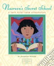 Nasreen's Secret School libro in lingua di Winter Jeanette