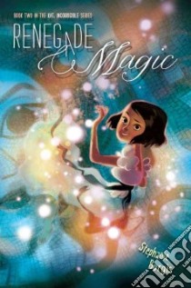 Renegade Magic libro in lingua di Burgis Stephanie