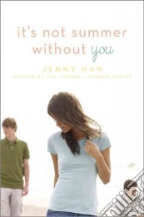 It's Not Summer Without You libro in lingua di Han Jenny