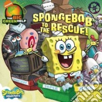 Spongebob to the Rescue! libro in lingua di Inches Alison, Rainock Gibbs (ILT)