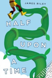 Half upon a Time libro in lingua di Riley James