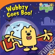 Wubbzy Goes Boo! libro in lingua di Testa Maggie