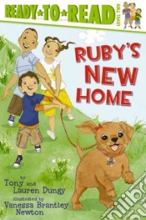 Ruby's New Home libro in lingua di Dungy Tony, Dungy Lauren, Newton Vanessa Brantley (ILT)