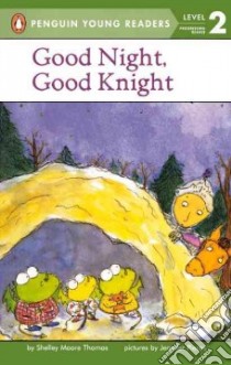 Good Night, Good Knight libro in lingua di Thomas Shelley Moore