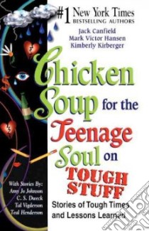 Chicken Soup for the Teenage Soul on Tough Stuff libro in lingua di Canfield Jack