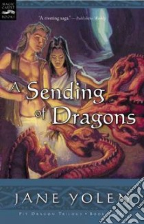 A Sending of Dragons libro in lingua di Yolen Jane