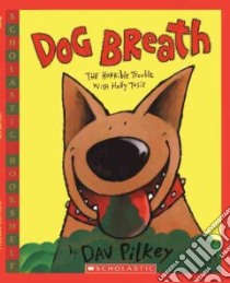 Dog Breath libro in lingua di Pilkey Dav