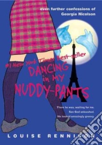 Dancing in My Nuddy-pants libro in lingua di Rennison Louise