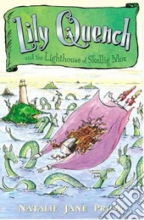 Lily Quench And the Lighthouse of Skellig Mor libro in lingua di Prior Natalie Jane