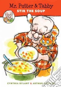 Mr. Putter and Tabby Stir the Soup libro in lingua di Rylant Cynthia