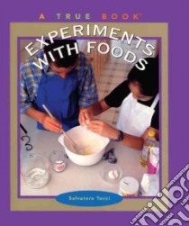 Experiments With Foods libro in lingua di Tocci Salvatore