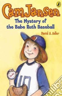 Cam Jansen And the Mystery of the Babe Ruth Baseball libro in lingua di Adler David A.
