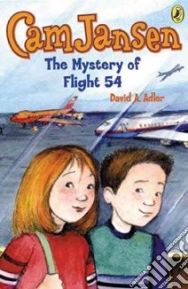 Cam Jansen And the Mystery of Flight 54 libro in lingua di Adler David A.