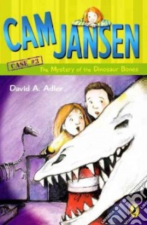 Cam Jansen And the Mystery of the Dinosaur Bones libro in lingua di Adler David A.