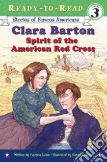 Clara Barton libro in lingua di Lakin Patricia