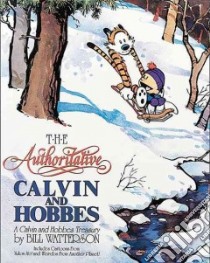 Authoritative Calvin And Hobbes libro in lingua di Watterson Bill