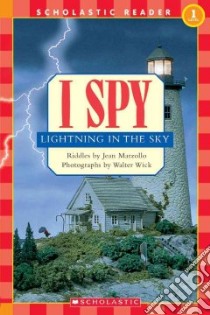 I Spy Lightning in the Sky libro in lingua di Marzollo Jean