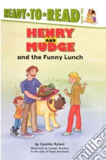 Henry and Mudge and the Funny Lunch libro in lingua di Rylant Cynthia
