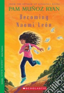 Becoming Naomi Leon libro in lingua di Ryan P.