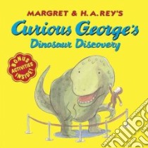 Curious George's Dinosaur Discovery libro in lingua di Rey H. A.