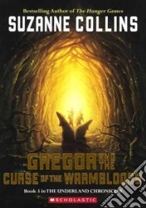 Gregor and the Curse of the Warmbloods libro in lingua di Collins Suzanne