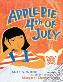 Apple Pie 4th of July libro in lingua di Wong J.