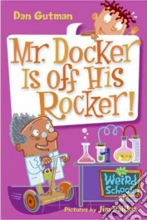 Mr. Docker Is Off His Rocker! libro in lingua di Gutman D.