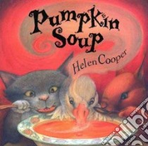 Pumpkin Soup libro in lingua di Cooper Helen