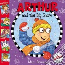 Arthur And The Big Snow libro in lingua di Brown Marc Tolon