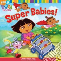 Super Babies! libro in lingua di Inches Alison (ADP), Miller Victoria (ILT)