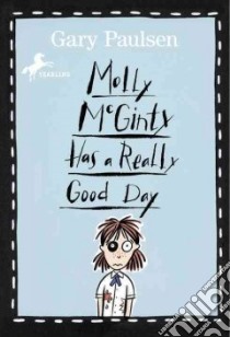 Molly Mcginty Has a Really Good Day libro in lingua di Paulsen Gary